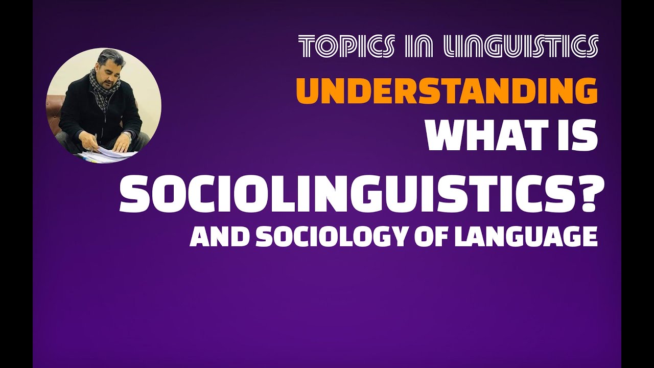 Pashto 77│What is Sociolinguistics?