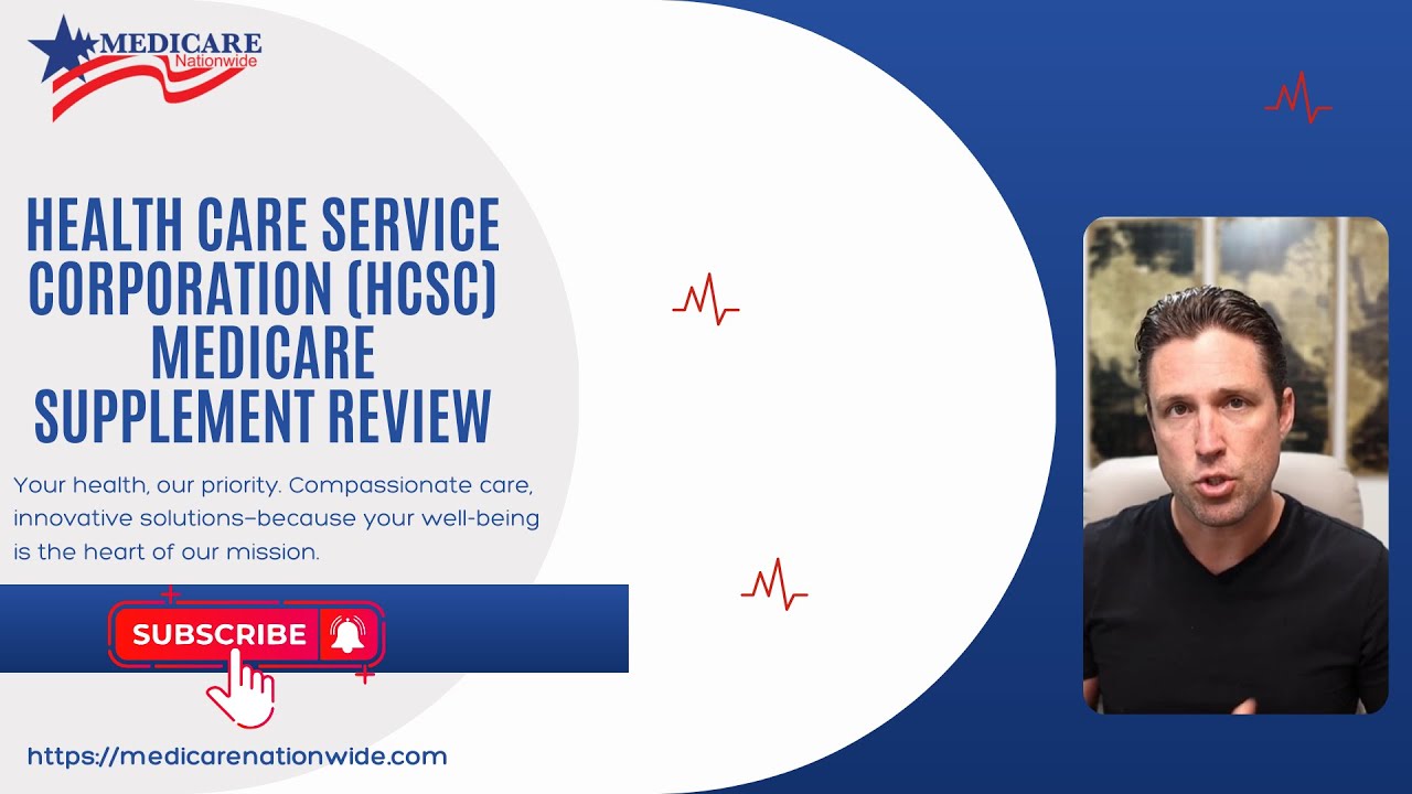 Health Care Service Corporation (HCSC) Medicare Supplement Review