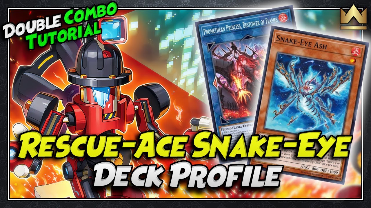 Rescue-ACE Snake-Eye Deck Profile | March 2024 | Yu-Gi-Oh!