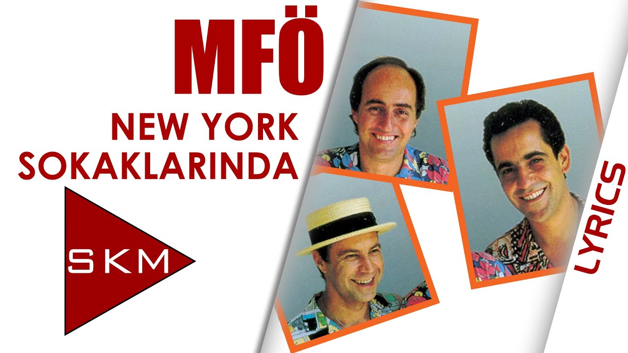 New York Sokaklarında - MFÖ (Official Lyric)