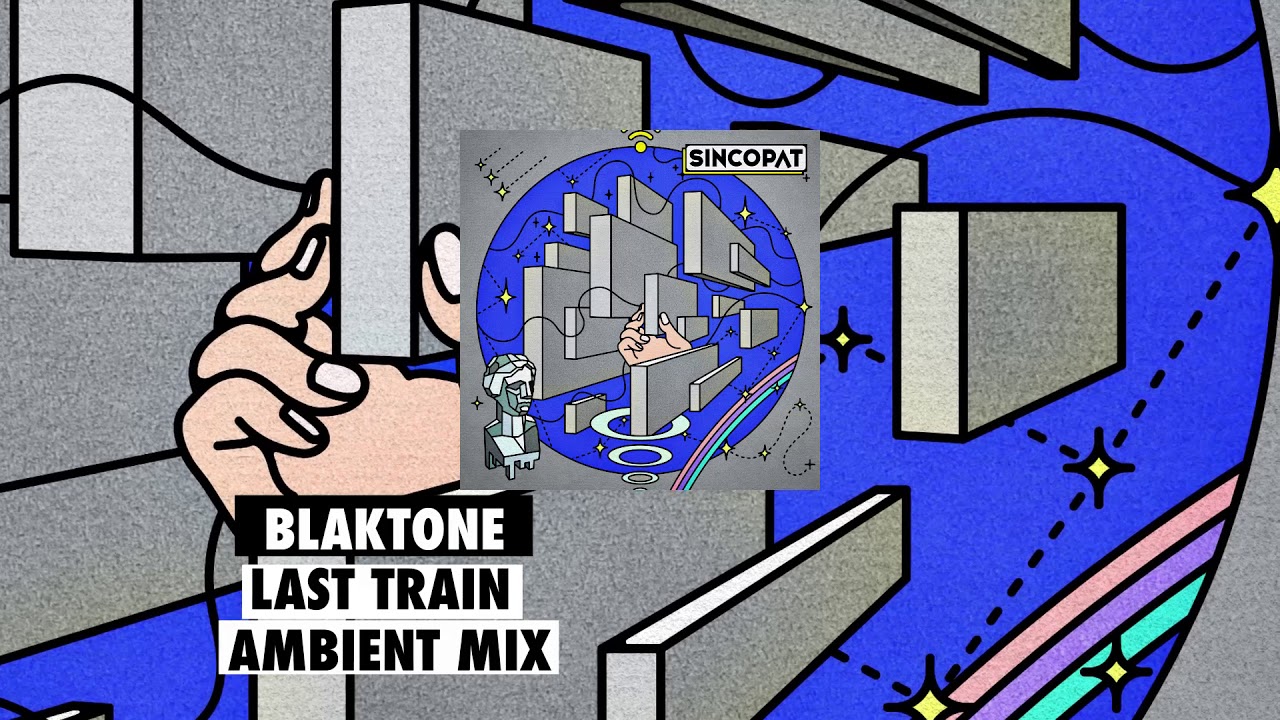 blaktone - Last Train (Ambient mix) [Sincopat 83]