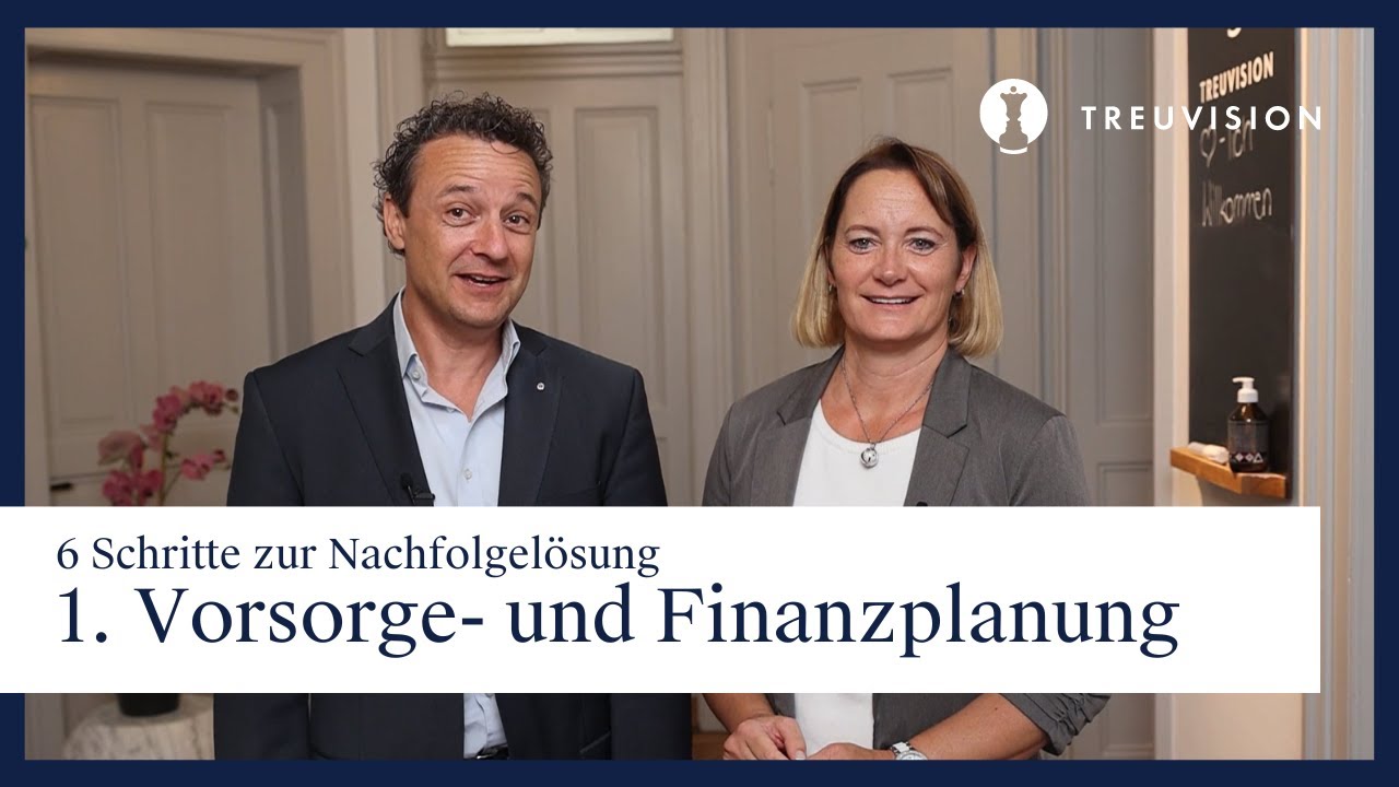 6 Schritte zur Nachfolgel&ouml;sung: 1. private Vorsorge- und Finanzplanung