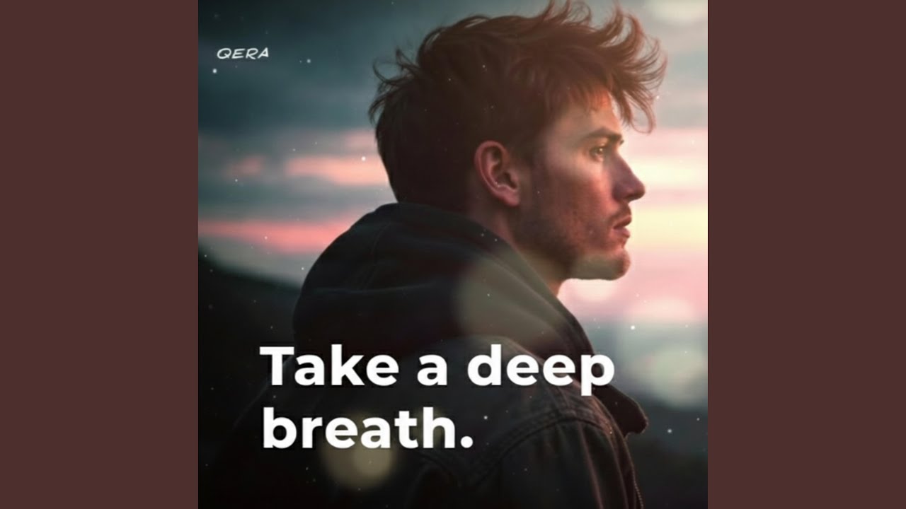 Take a deep breath