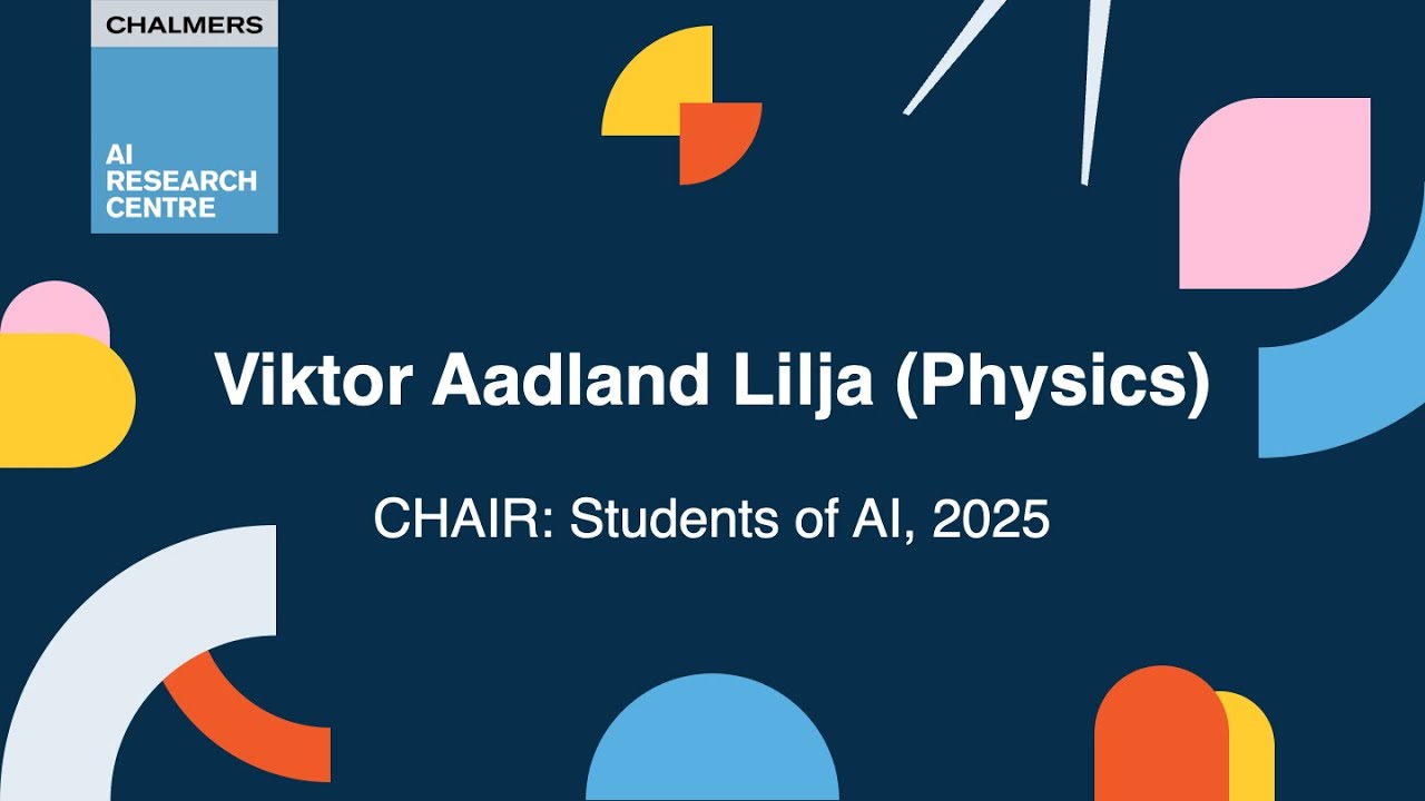 Viktor Aadland Lilja, PhD student, at CHAIR: Students of AI, 2025