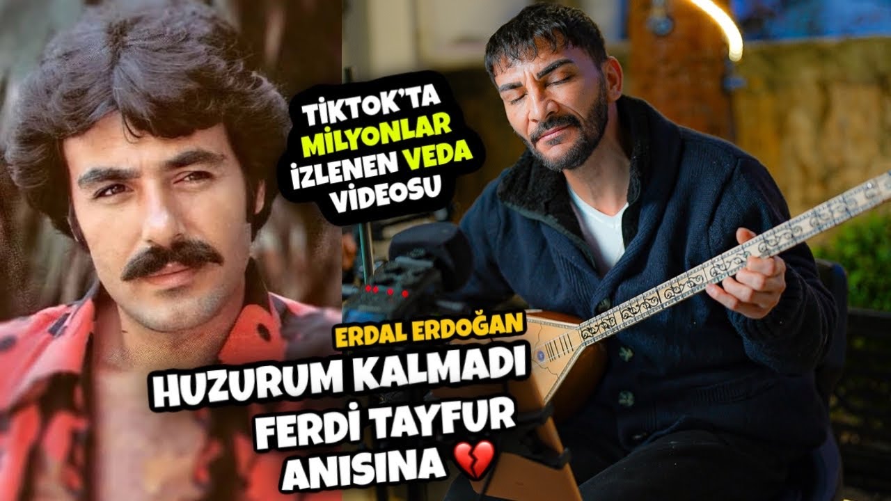 HUZURUM KALMADI !! FERDİ TAYFUR ANISINA💔 Tiktokta Milyonlar izlenen VEDA Videosu😞ERDAL ERDOĞAN 2025