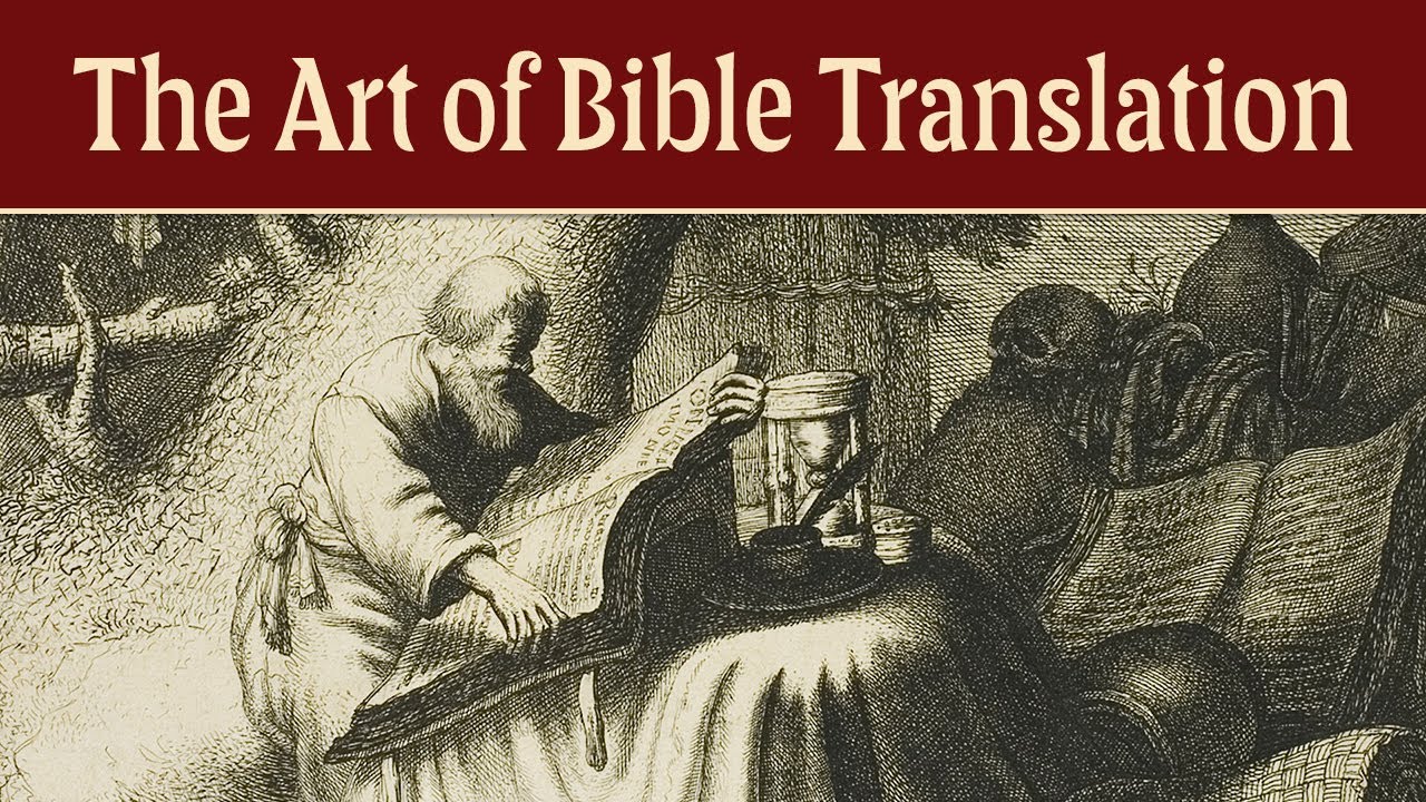Search the Scriptures Live - The Art of Bible Translation [Bible #16]