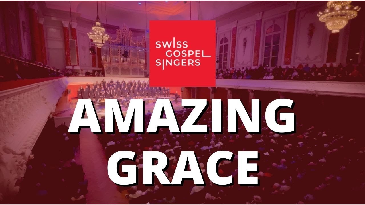 Amazing Grace &ndash; Swiss Gospel Singers + Chris de Burgh &ndash; Stadtcasino Basel