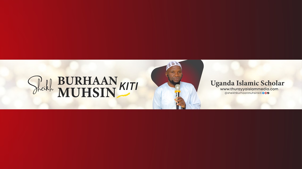 DARSU NABWERU - SHK MUHSIN BURHAAN KITI