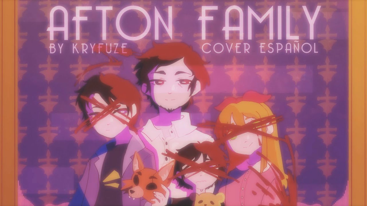 KryFuZe - Afton Family - [Cover Español] - AlexDevStyles