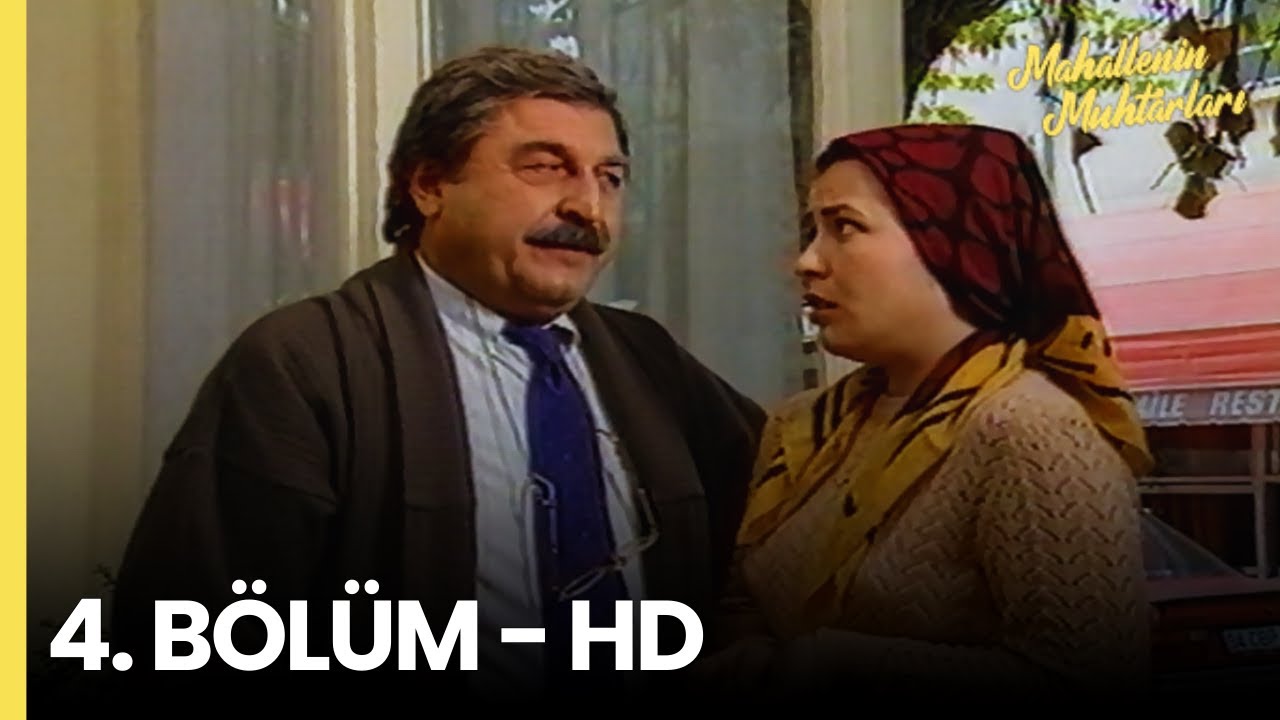 Mahallenin Muhtarları 4. Bölüm - HD