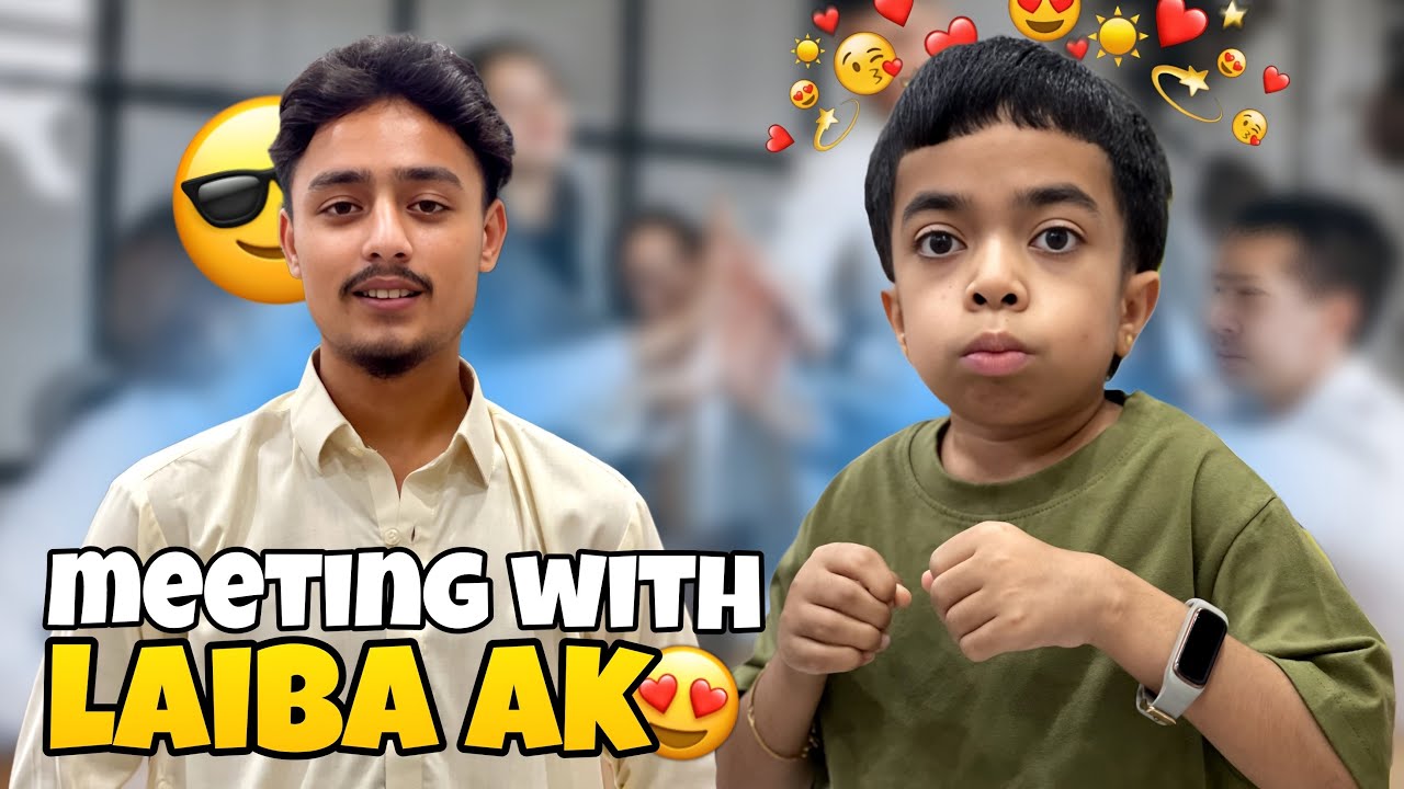 I Meet with laiba AK | Fahad AK | Vlog no: 2 | 2025