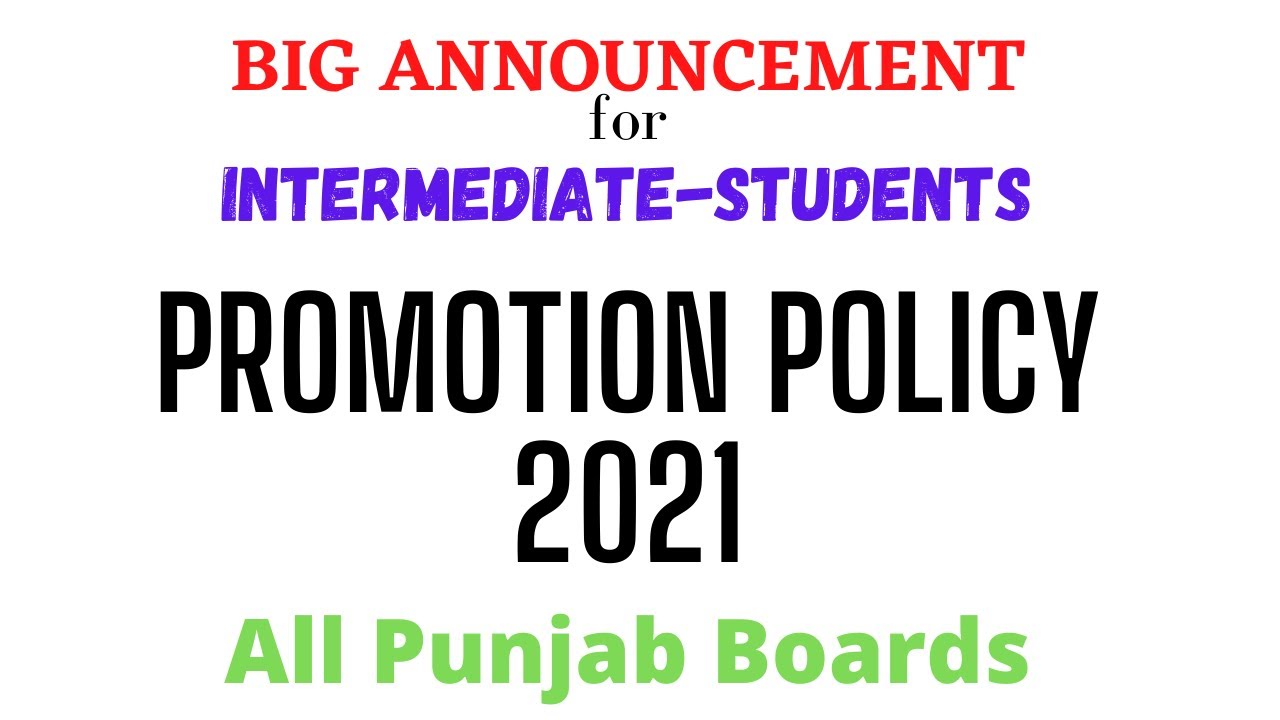 Promotion Policy 2021|  New Examination Policy 2021| Intermediate Part 1&2| All Punjab Boards