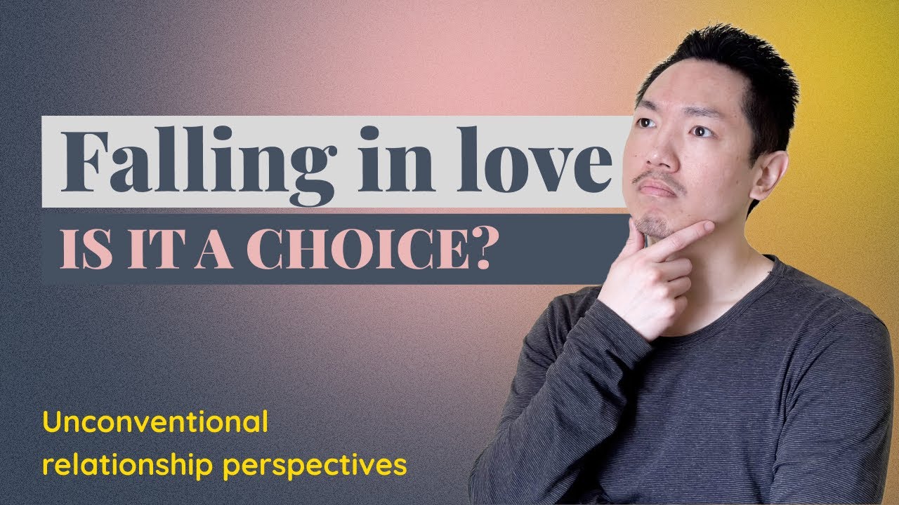 Falling in love - is it a choice? 🤔 | Unconventional relationship perspectives