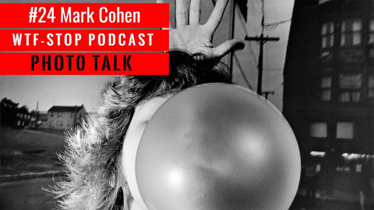 #24 Марк Коэн - PHOTO TALK - WTF-STOP PODCAST