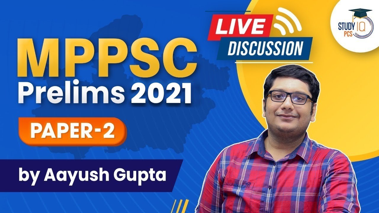 MPPSC Prelims 2021 - Paper 2 Live Discussion | Madhya Pradesh PSC | StudyIQ PCS