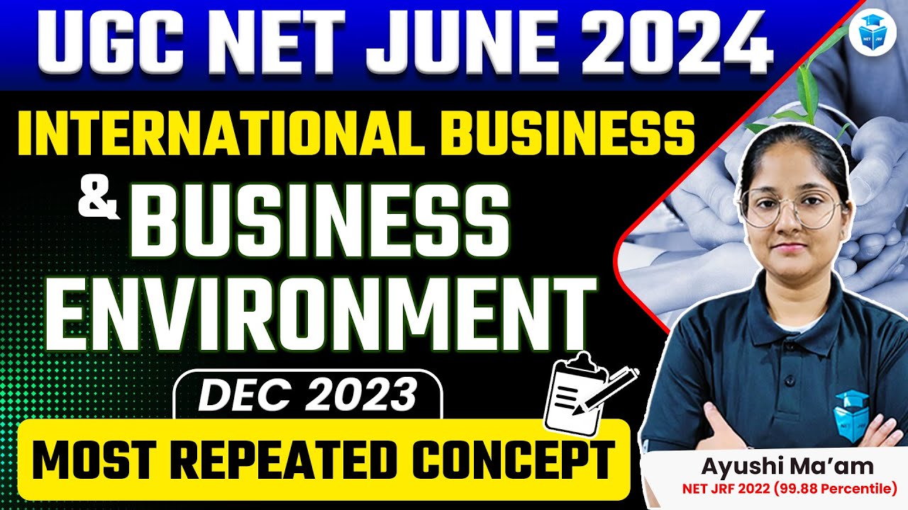 International Business & Business Environment Repeated Concepts | UGC NET 2024 Commerce | Ayushi Mam
