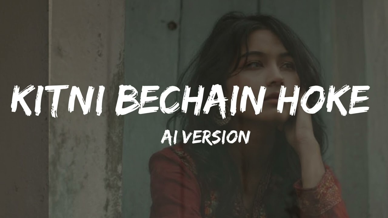 Kitni Bechain Hoke Tumse Mili ❤️ | 90s Style Romantic Love Song | Soft Bollywood Melody