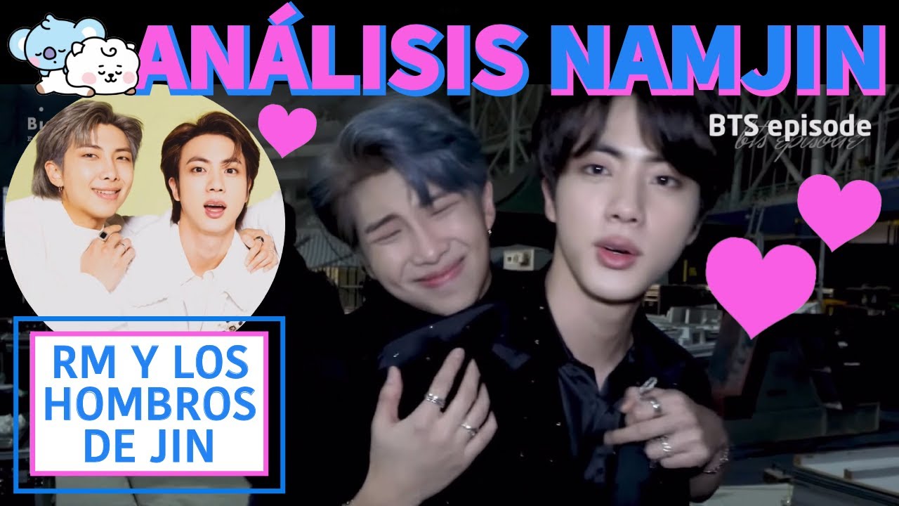 NAMJIN Análisis 🐨💕 (NAMJOON AMA LOS HOMBROS DE SEOKJIN)