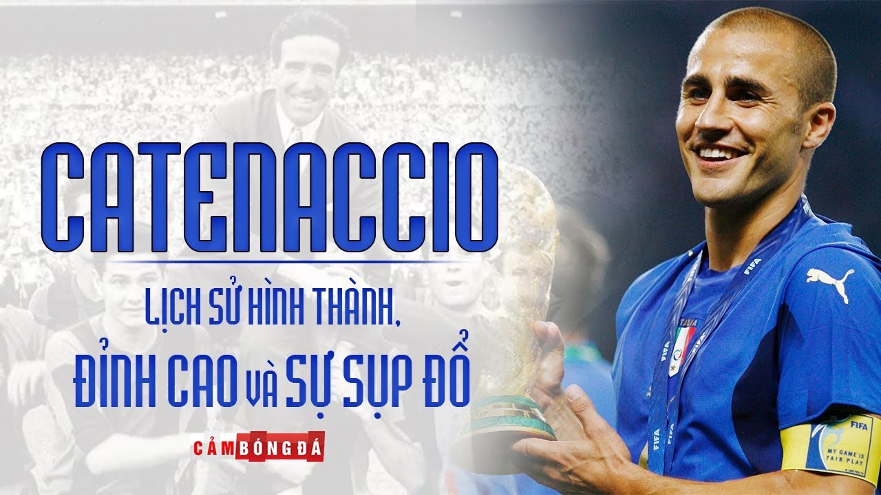 CATENACCIO | Lịch sử hình thành, ĐỈNH CAO và SỰ SỤP ĐỔ