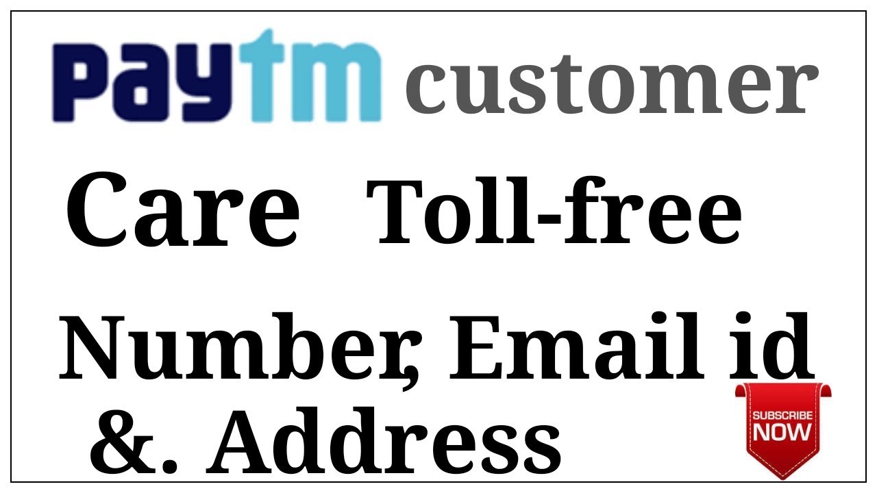 PAYTM TOLL- FREE CUSTOMER CARE NUMBER | ADDRESS | EMAIL IDTO CONTACT US
