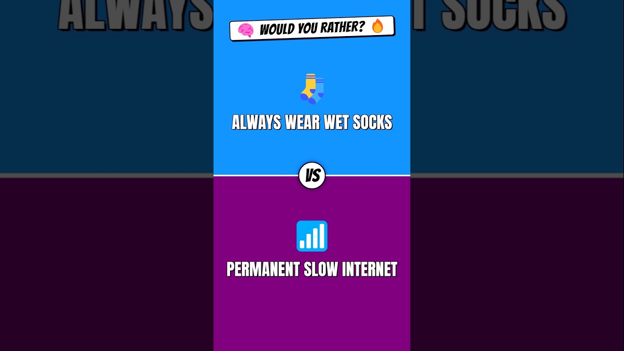 Would You Rather? 🧦 Wet Socks vs 📶 Slow WiFi 