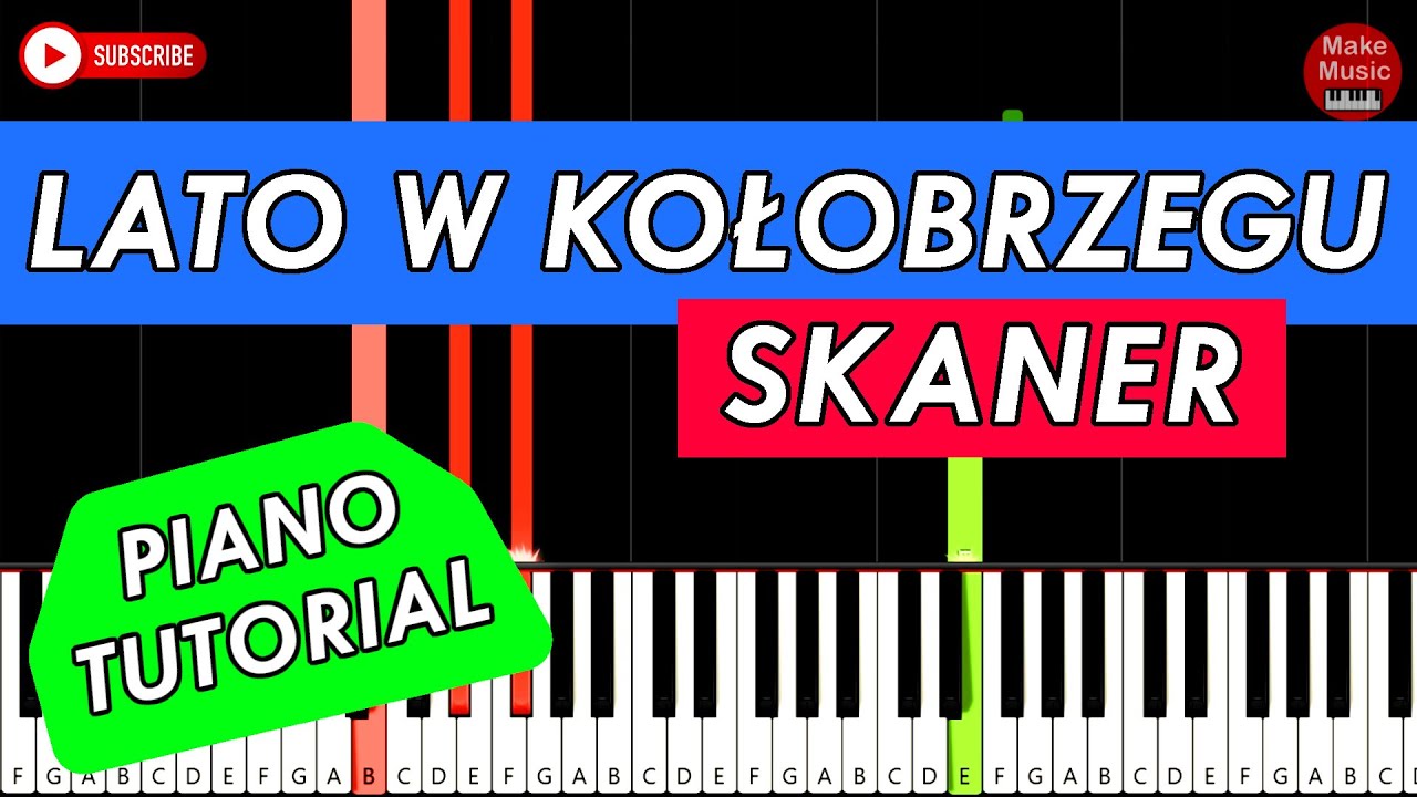 LATO W KOŁOBRZEGU (Skaner) - Piano Keyboard Tutorial