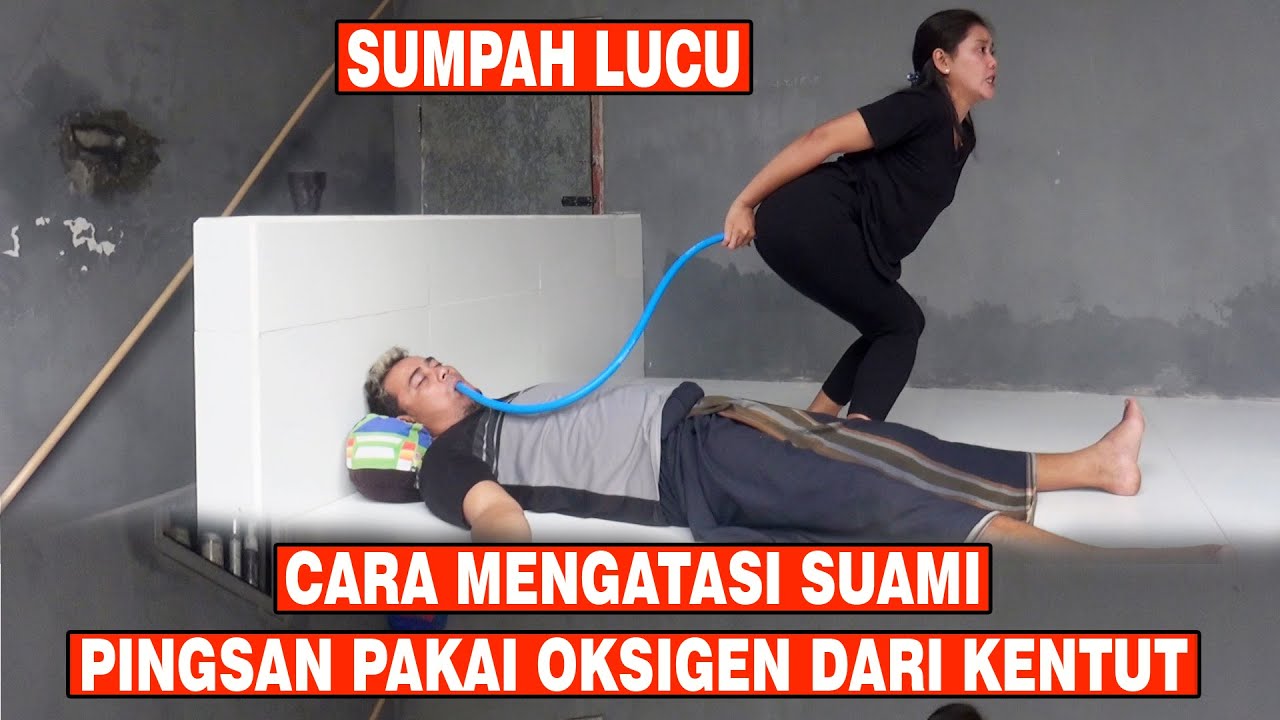 CARA MENGATASI BOJO SENG SEMAPUT NGAE OKSIGEN TEKO KENTUT