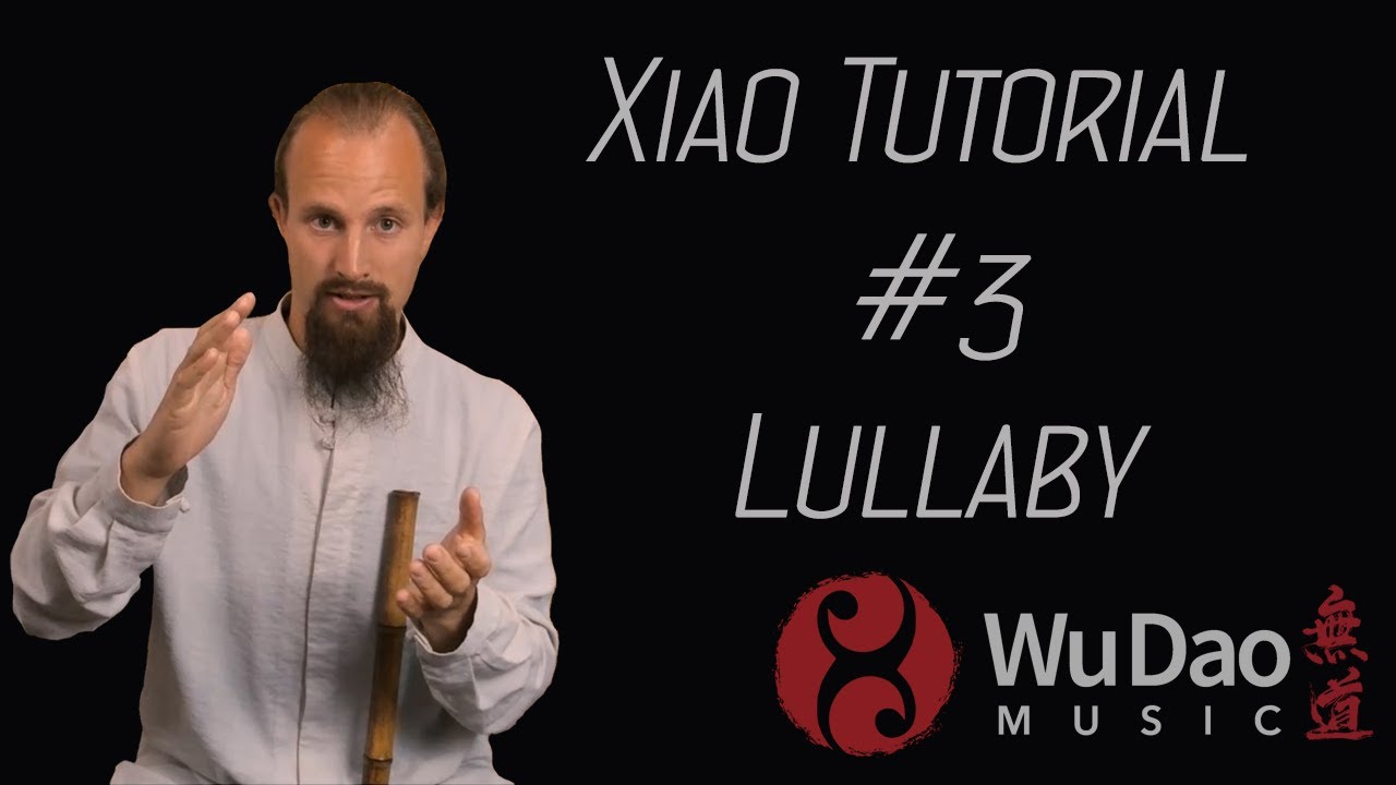 Xiao Tutorial #3 - Lullaby #xiaotutorial #howtoplayxiao #wudaomusic