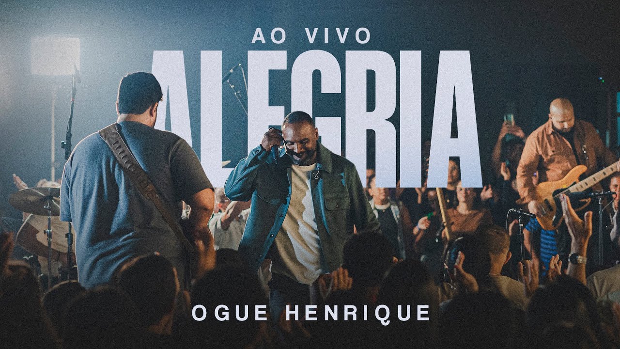 OGUE HENRIQUE - ALEGRIA (AO VIVO)
