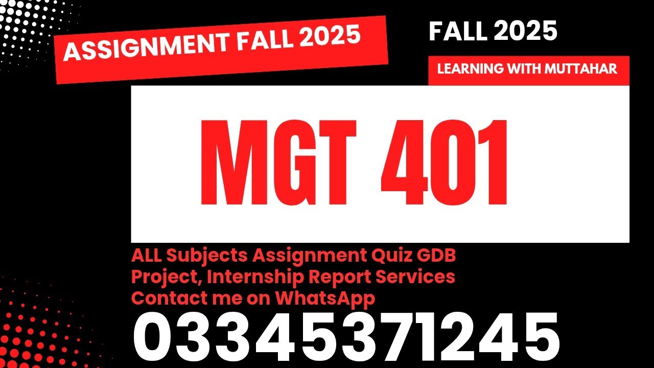 Mgt401 assignment solution fall 2025