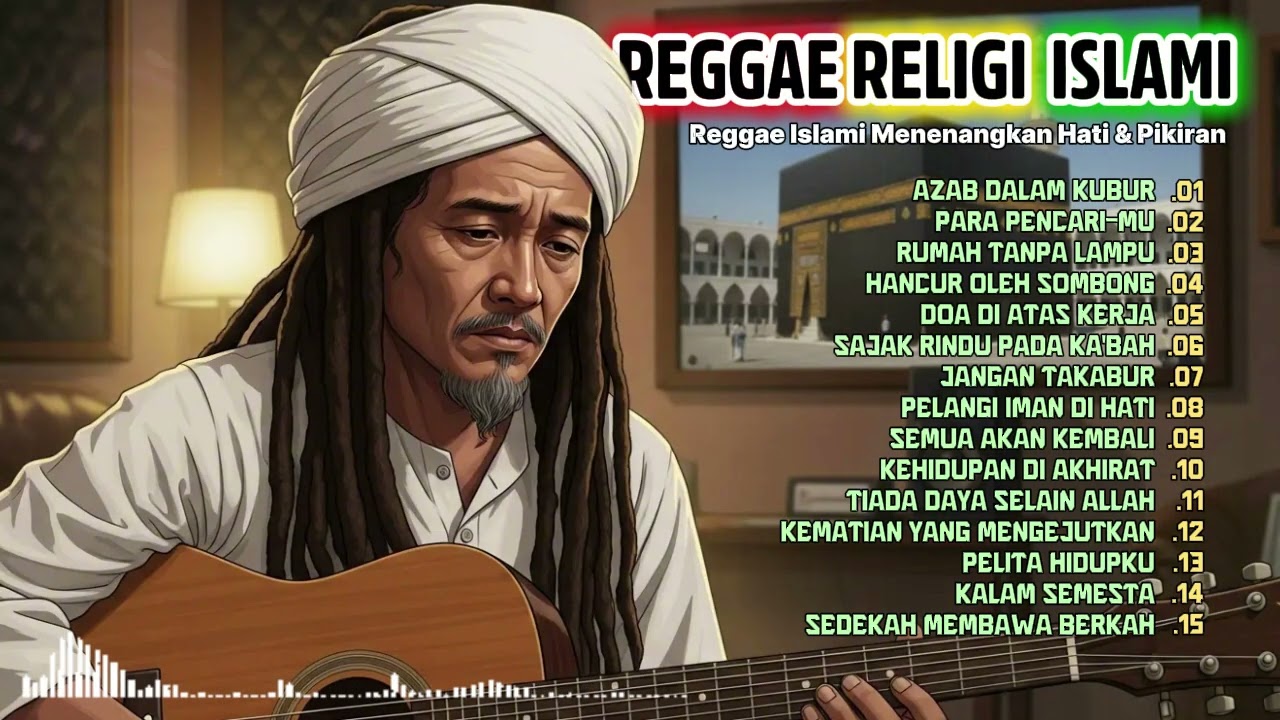 Reggae Islami Penyejuk Hati 🤍 Musik Santai Pengingat Akhirat