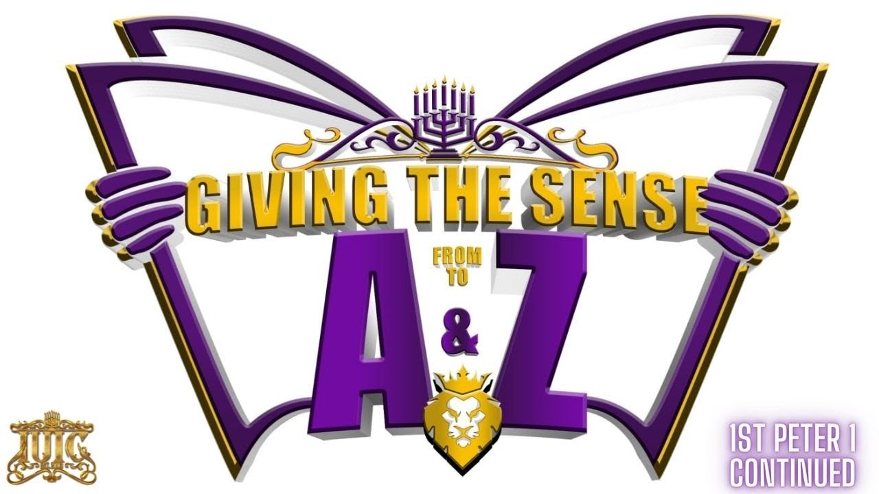 #IUIC || Giving The Sense A to Z: 1 Peters 1 Continued