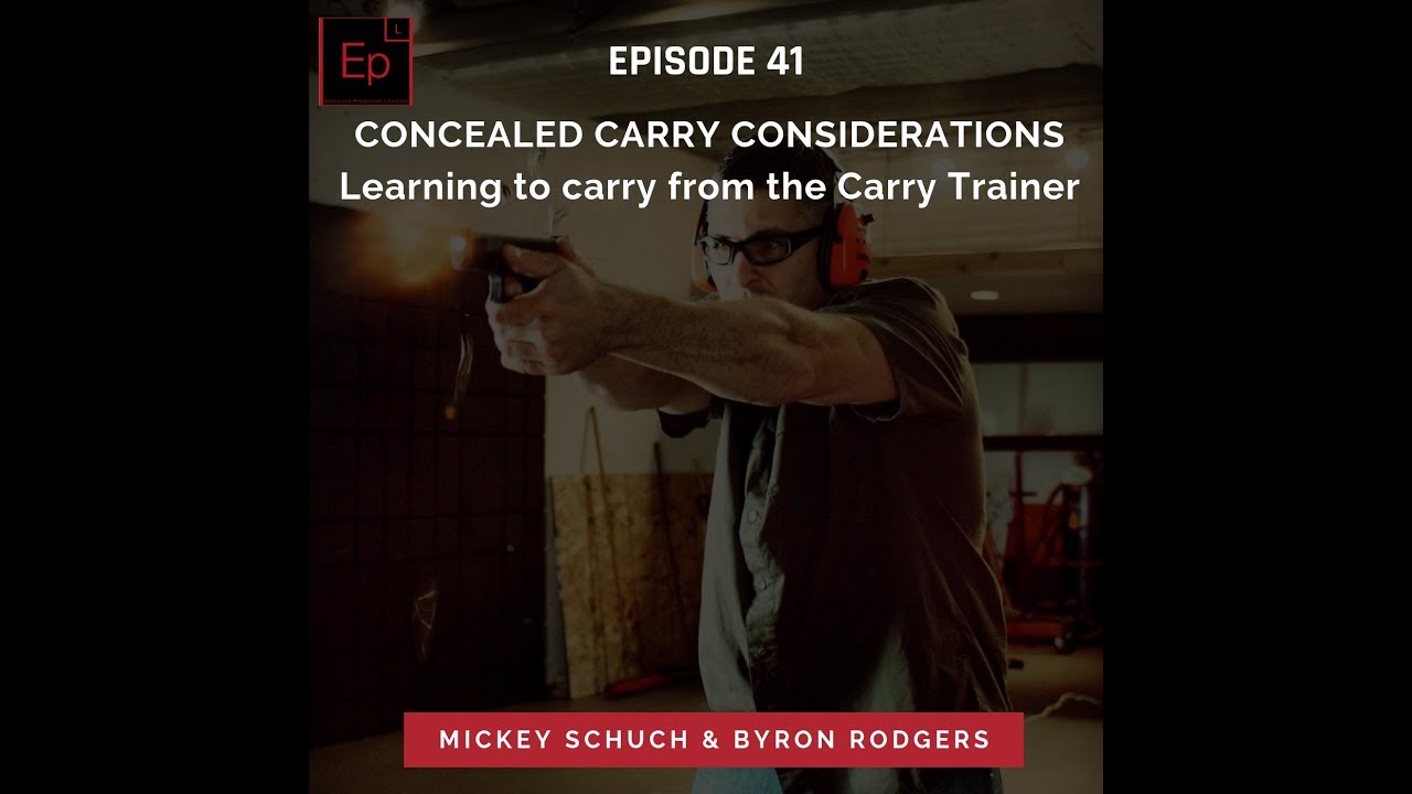 Episode 41: Mickey Schuch - Concealed Carry Considerations (Podcast 🎙️)
