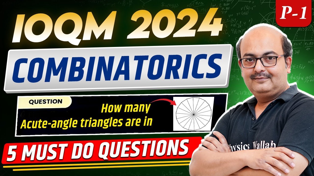 COMBINATORICS Part 1 : 5 Questions You Must Solve Before IOQM 2024 Exam 🔥