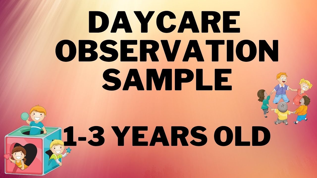 Day Care Observation Sample Childcare Tool - 1-3 years old