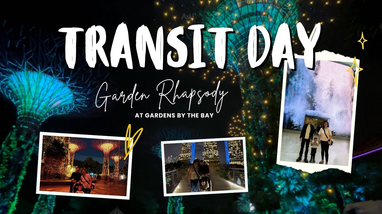 Transit in Singapore, Aurora & Garden Rhapsody at Gardens By The Bay | Japan Trip with Toddler 2025