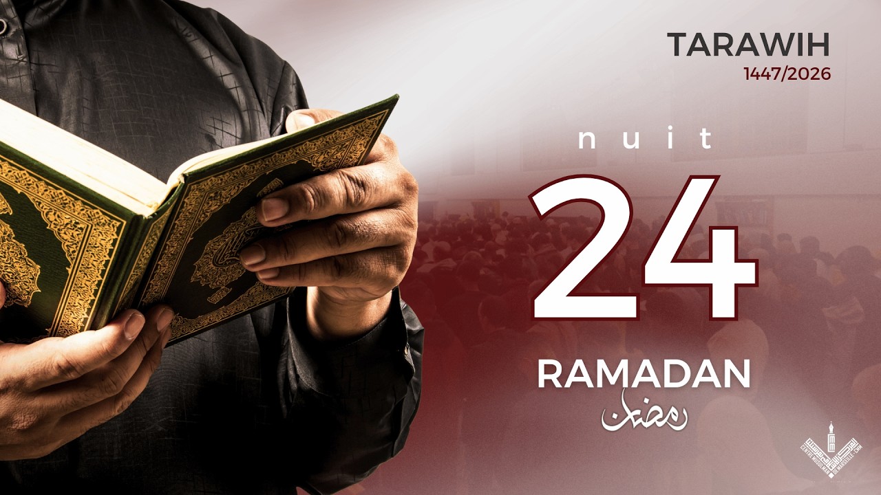 Live : Prières Tarawih 24ème nuit du Ramadan 1447, jeudi 12/03/2026, 20h45 - Mosquée Mariam