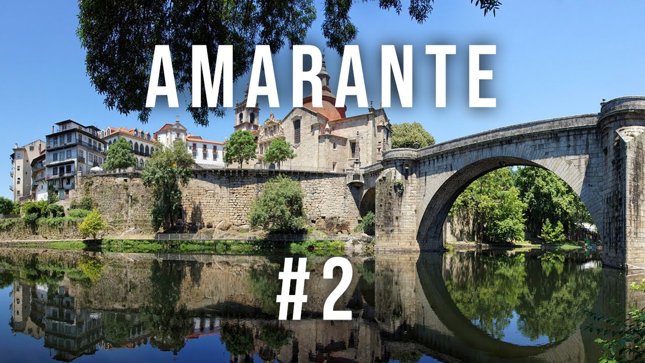 Cidades de Portugal - Amarante #2
