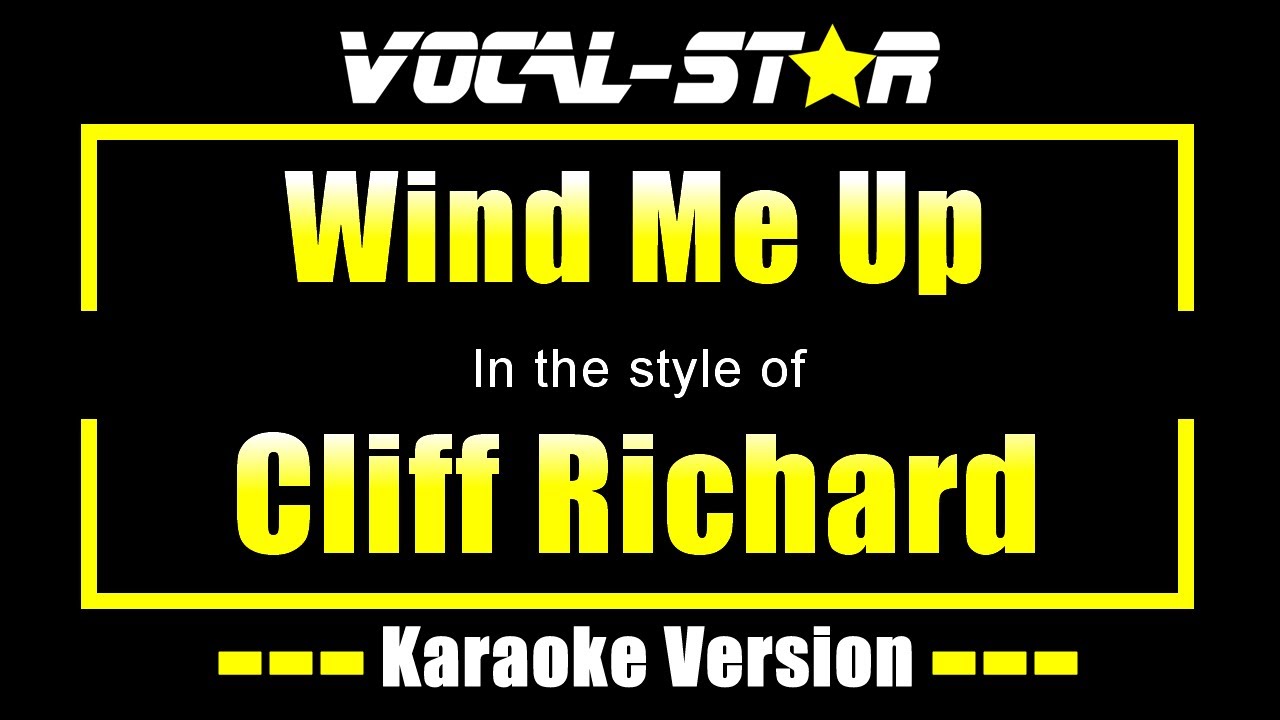 Cliff Richard - Wind Me Up | With Lyrics HD Vocal-Star Karaoke 4K