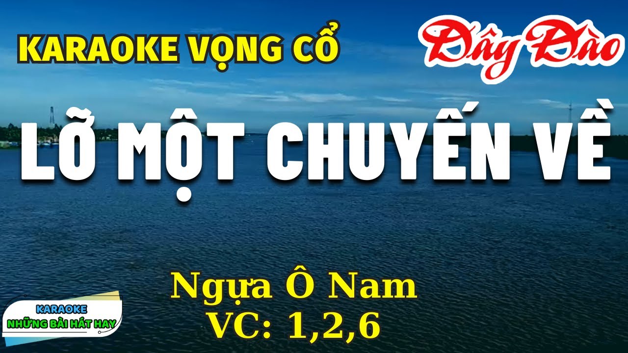 Karaoke Vọng cổ Lỡ Một Chuyến Về II Dây Đào
