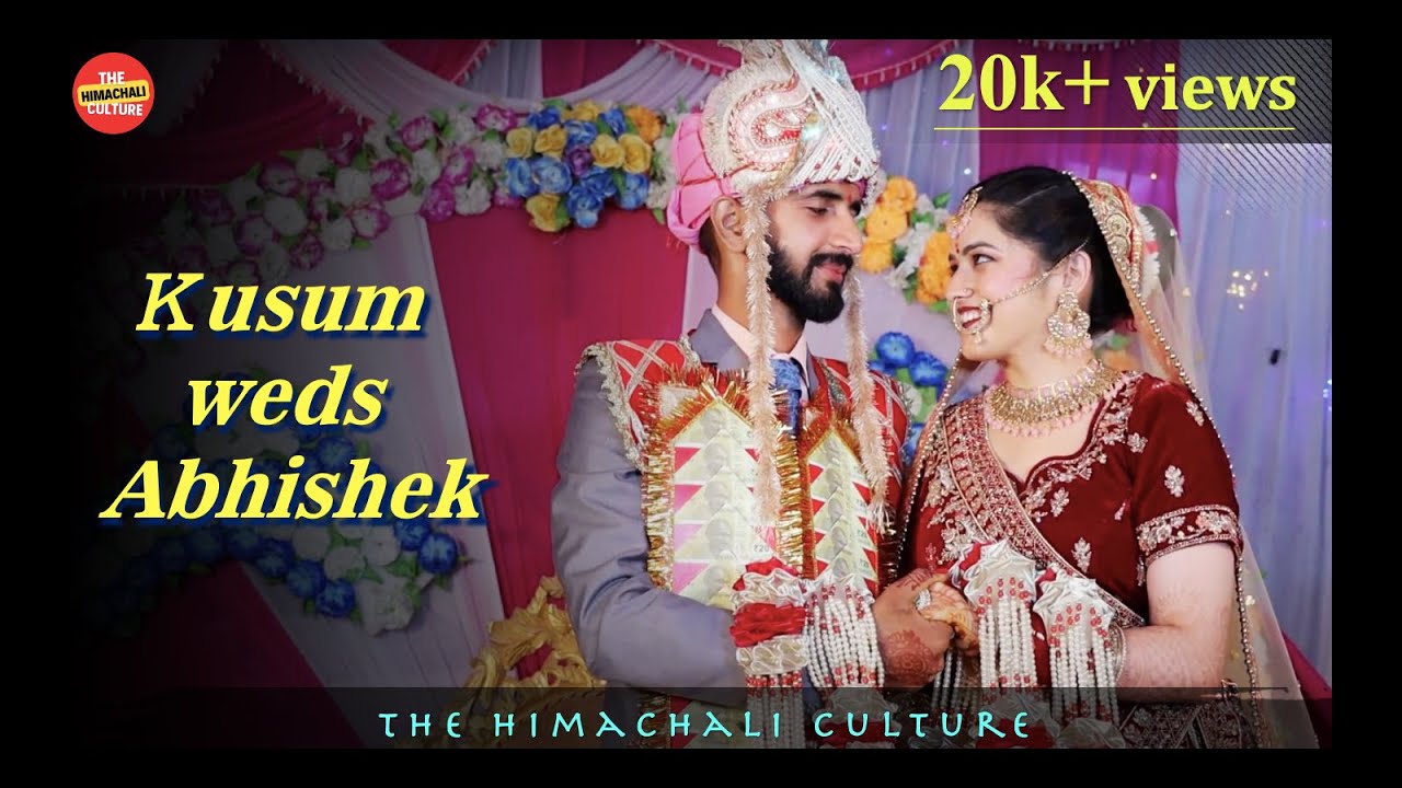 Himachali Wedding || Kusum weds Abhishek || Sister Marriage || The Himachali Culture