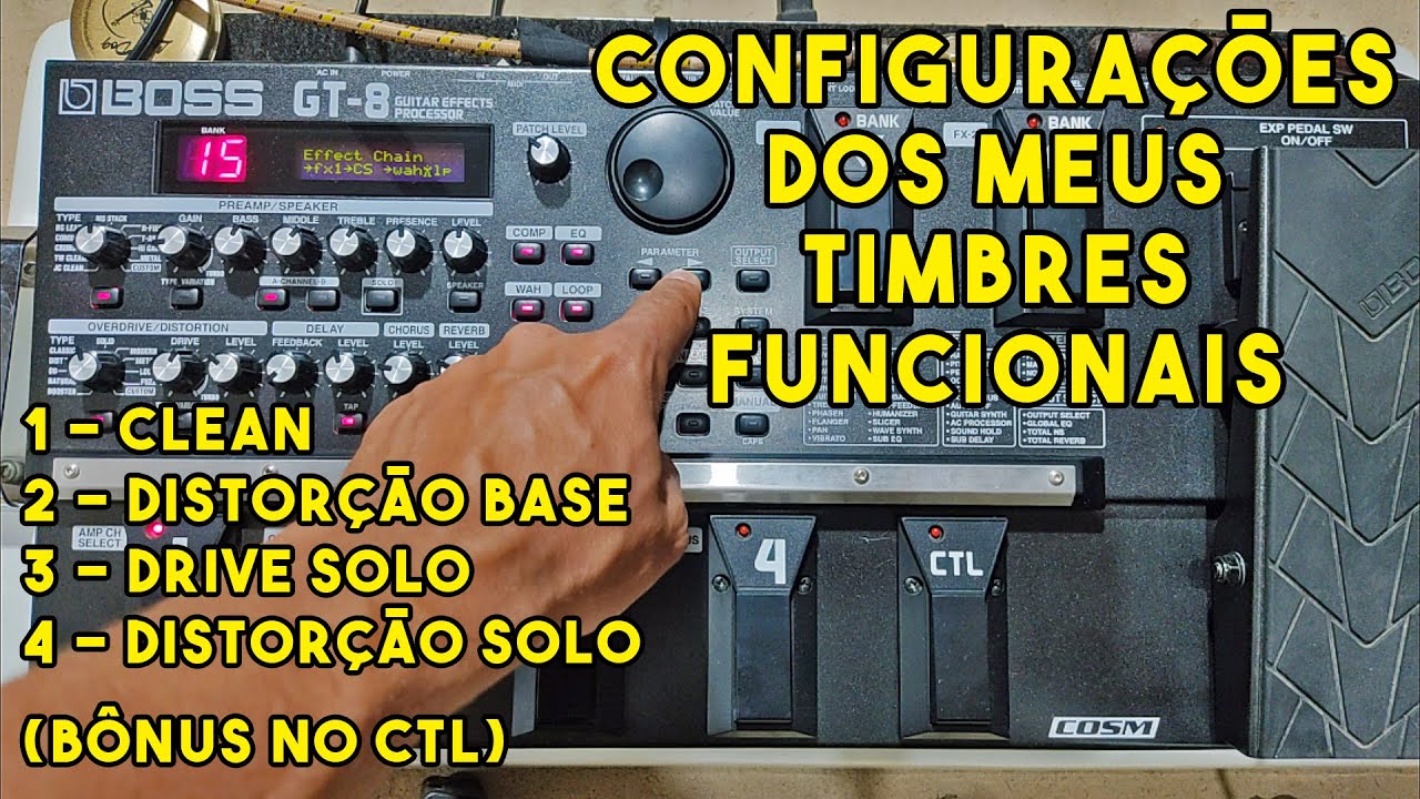 BOSS GT-8 - Configurações dos Meus Patches Básicos e Funcionais
