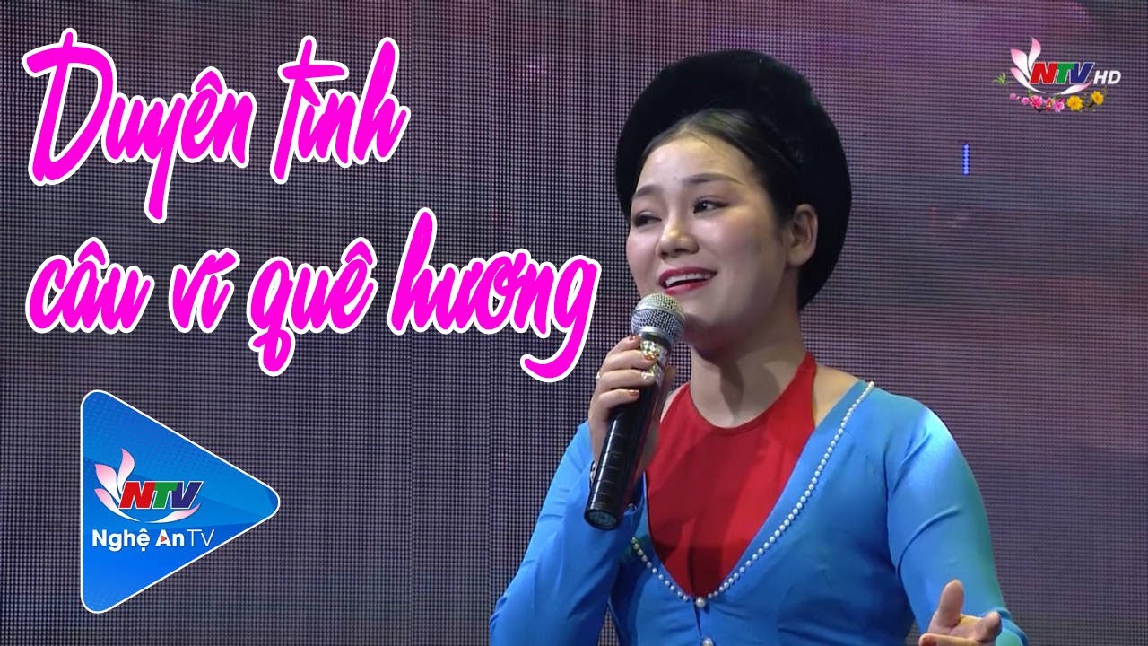 Duy&ecirc;n t&igrave;nh c&acirc;u v&iacute; qu&ecirc; hương | D&acirc;n ca Nghệ Tĩnh | Nghệ An TV
