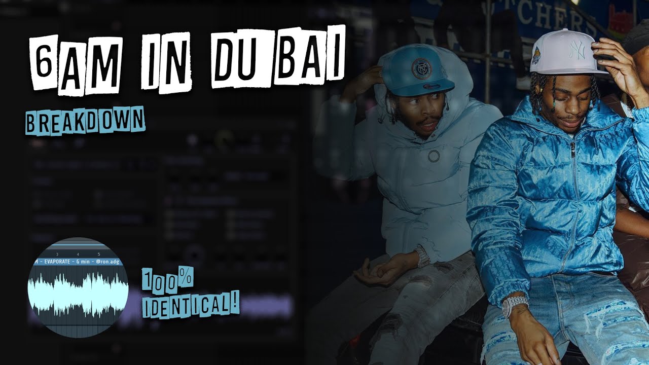 [100% IDENTICAL] 6AM In Dubai - Russ Millions (FL Studio Remake)