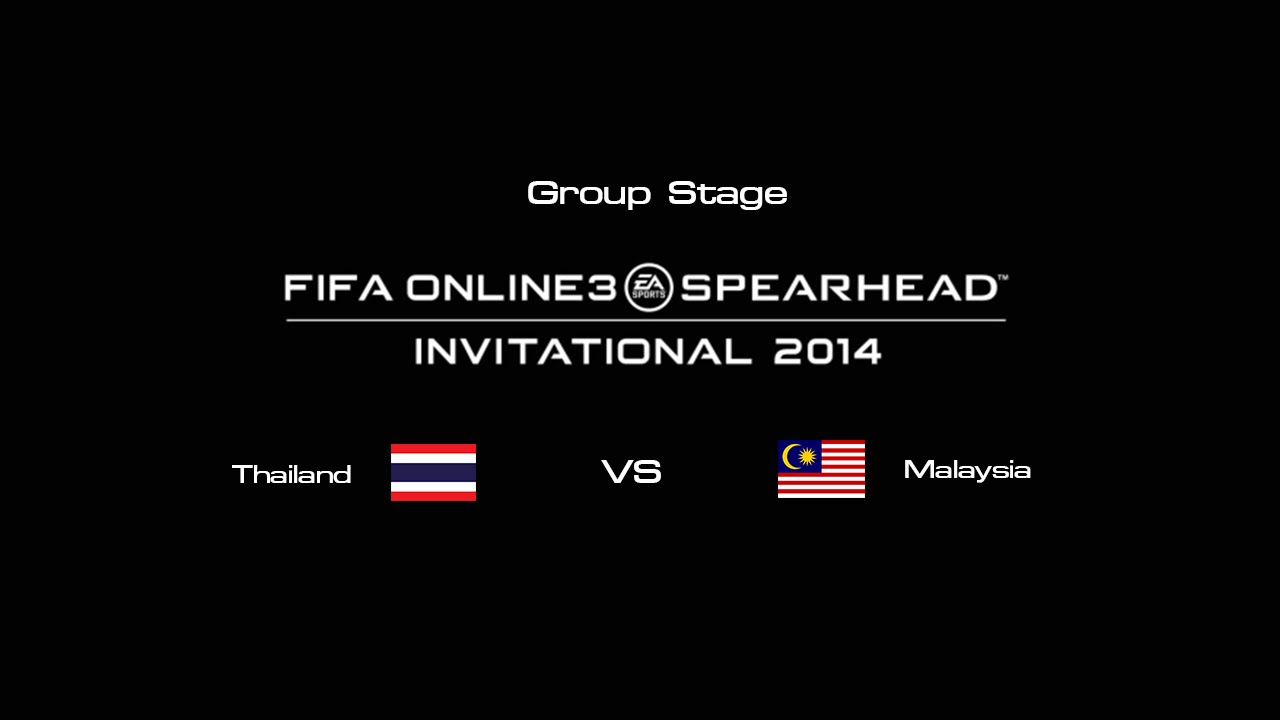 FIFA Online 3 : Thailand -vs- Malaysia [Group Stage] Invitational 2014