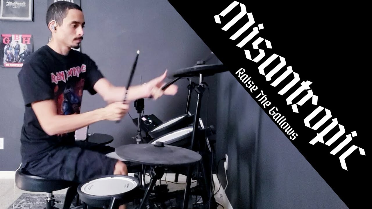Misantropic - Raise The Gallows - Drum Cover