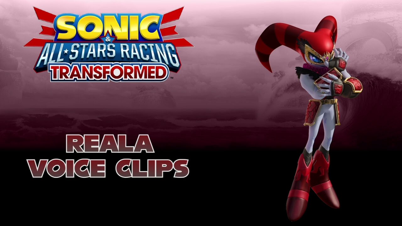 Sonic & All Stars Racing Transformed - Reala voice clips