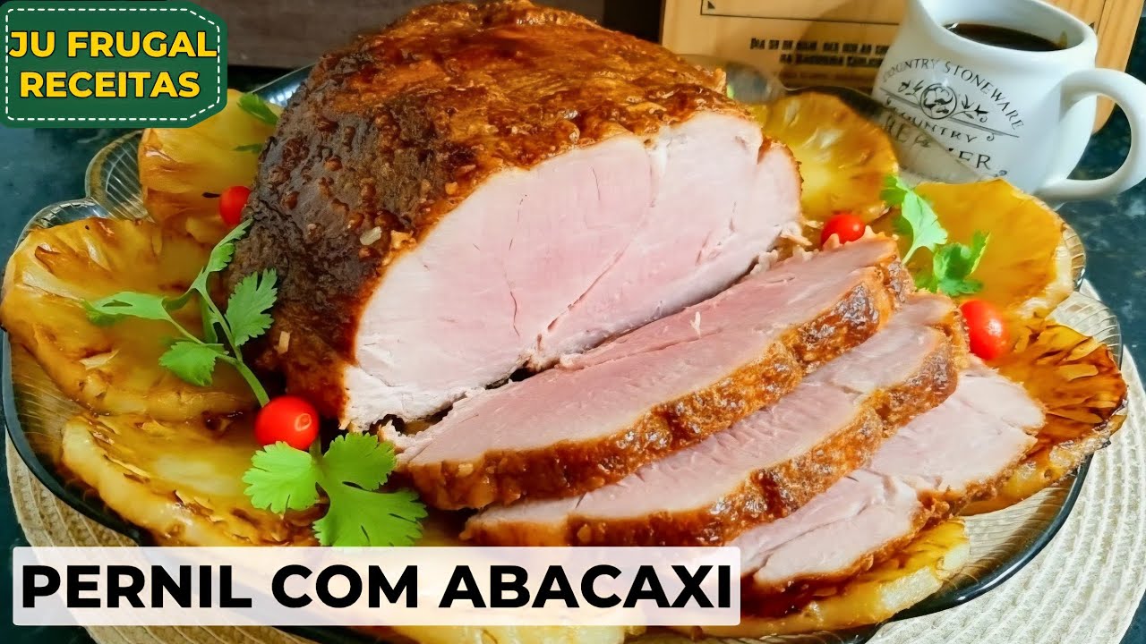 Receita de PERNIL de PORCO Assado no Forno com Abacaxi e Molho Especial