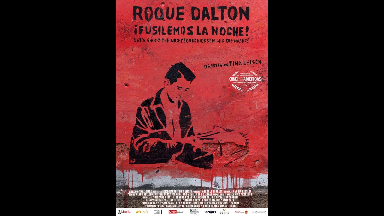 Roque Dalton, ¡fusilemos la noche!