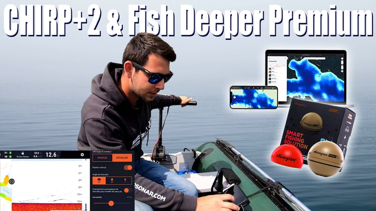 Pr&eacute;sentation Deeper CHIRP+ 2 & Fish Deeper Premium